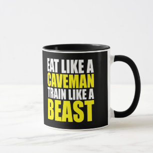Eat Like A Caveman, Train Like A Beast - Workout Mug