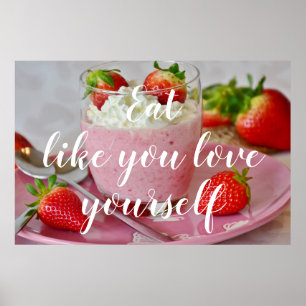 Eat Like You Love Yourself // Strawberry Smoothie Poster