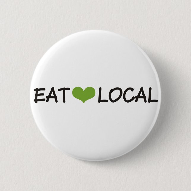 Eat Local 6 Cm Round Badge (Front)