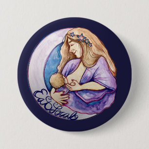 Eat Local breastfeed Breastfeeding Goddess         7.5 Cm Round Badge