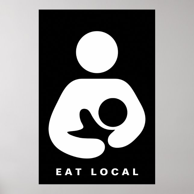 Eat Local / Breastfeeding / Nursing Icon Poster (Front)