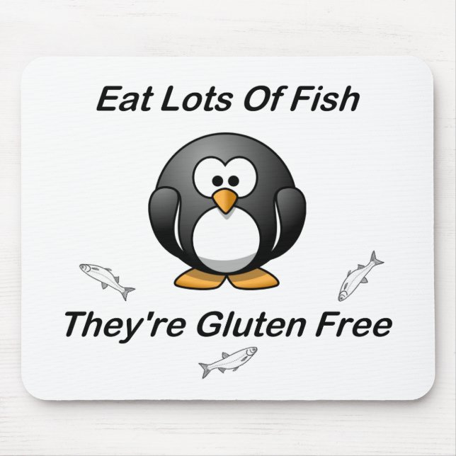 Eat Lots Of Fish, They're Gluten Free Mouse Pad (Front)