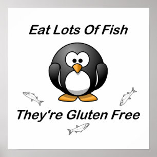 Eat Lots Of Fish, They're Gluten Free Poster