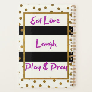 Eat love laugh pray laugh gold dots planner