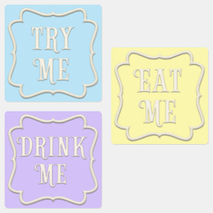 "Eat Me, Drink Me, Try Me" Wonderland Tea Party