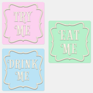 "Eat Me, Drink Me, Try Me" Wonderland Tea Party