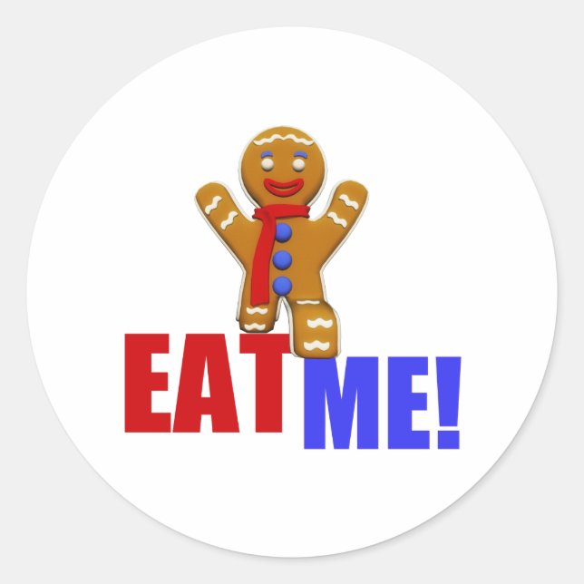 EAT ME! Gingerbread Man - Original Colours Classic Round Sticker (Front)