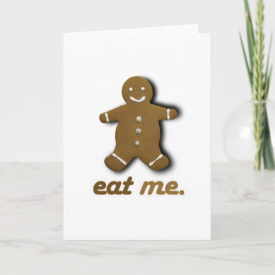 EAT ME GINGERBREAD -.png Card