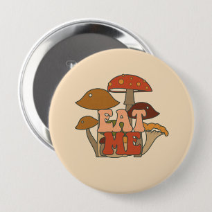 "Eat Me" – Whimsical Mushroom Design 10 Cm Round Badge