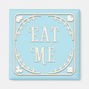 "Eat Me" Wonderland Tea Party Tempting Blue Magnet