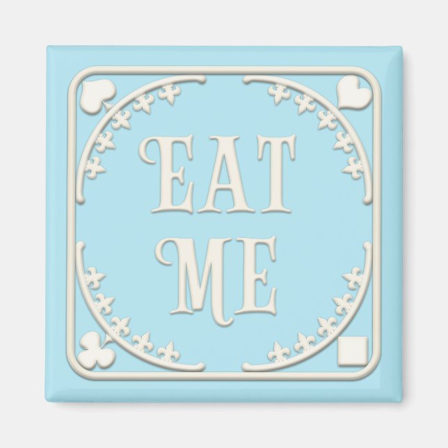 "Eat Me" Wonderland Tea Party Tempting Blue Magnet (Front)