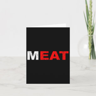 Eat Meat Carnivore Meat Sed Diet Bbq Grilling Card