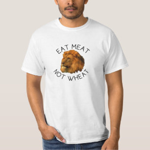 Eat Meat Not Wheat Lion, for keto lovers T-Shirt