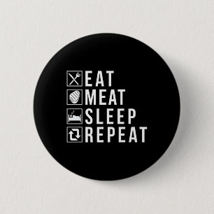 Eat Meat Sleep Repeat Bbq Grill Beef Premium  6 Cm Round Badge