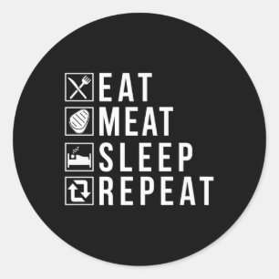 Eat Meat Sleep Repeat Bbq Grill Beef Premium Classic Round Sticker