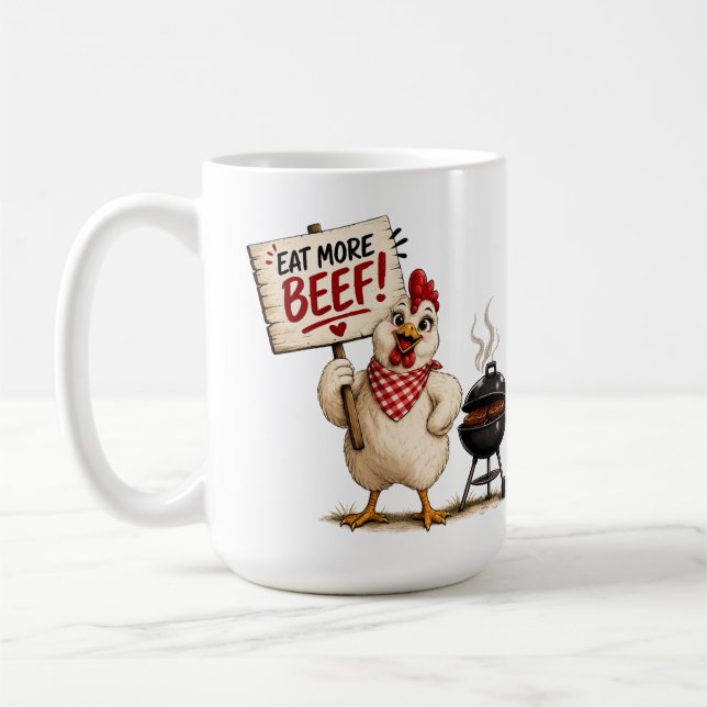 Eat More Beef ! Chicken Coffee Mug (Left)