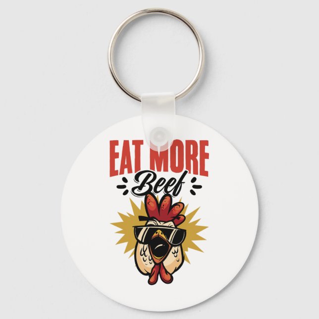 Eat More Beef Chicken Farmer Beef Funny Quote  Key Ring (Front)