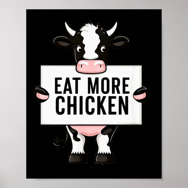Eat More Chicken Funny Cow Loving Farm Tees Animal Poster (Front)