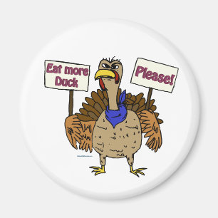 Eat More Duck - Talking Turkey Magnet