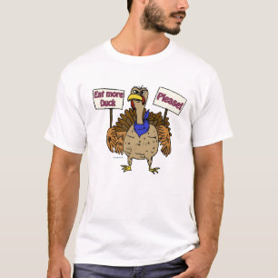 Eat More Duck - Talking Turkey T-Shirt