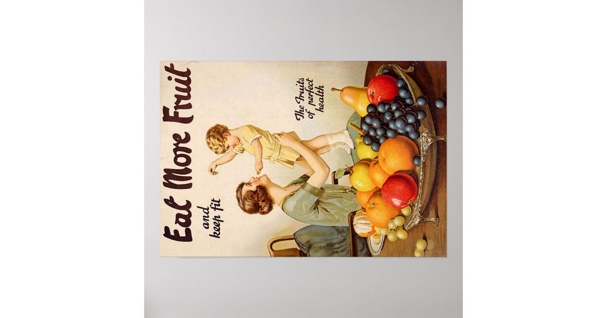 EAT MORE FRUIT poster Zazzle