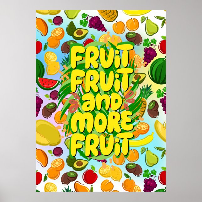 Eat more fruit | Vegan & Plant-Based Motivation  Poster (Front)