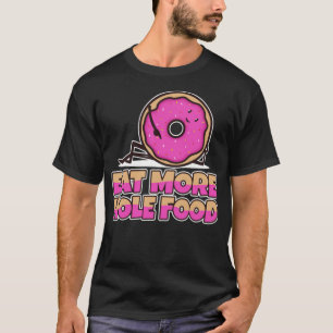 Eat more hole foods skateboard truck boy shirt