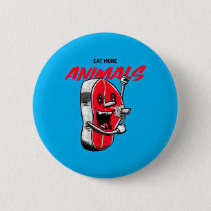 Eat More Meat Funny Bbq Anti Vegan Carnivore 6 Cm Round Badge