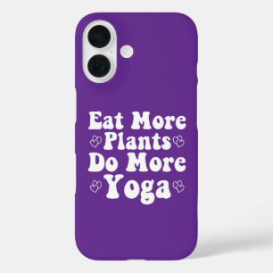 Eat More Plants Do More Yoga Saying Novelty Heart iPhone 16 Case