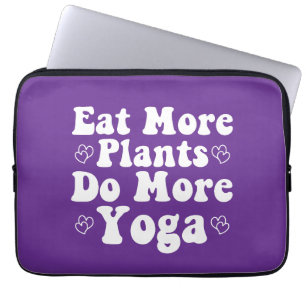 Eat More Plants Do More Yoga Saying Novelty Heart  Laptop Sleeve