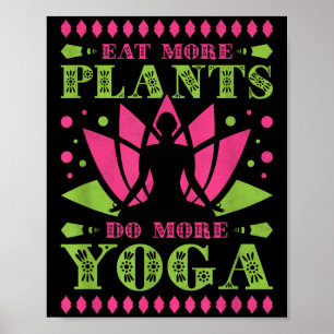Eat More Plants Do More Yoga, Vegan Poster