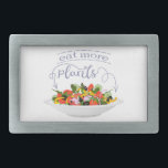 Eat more plants fresh salad motivation lettering belt buckle<br><div class="desc">Plate full of vegetables and quote</div>