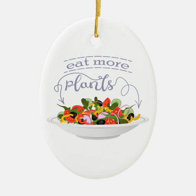 Eat more plants fresh salad motivation lettering ceramic ornament (Front)