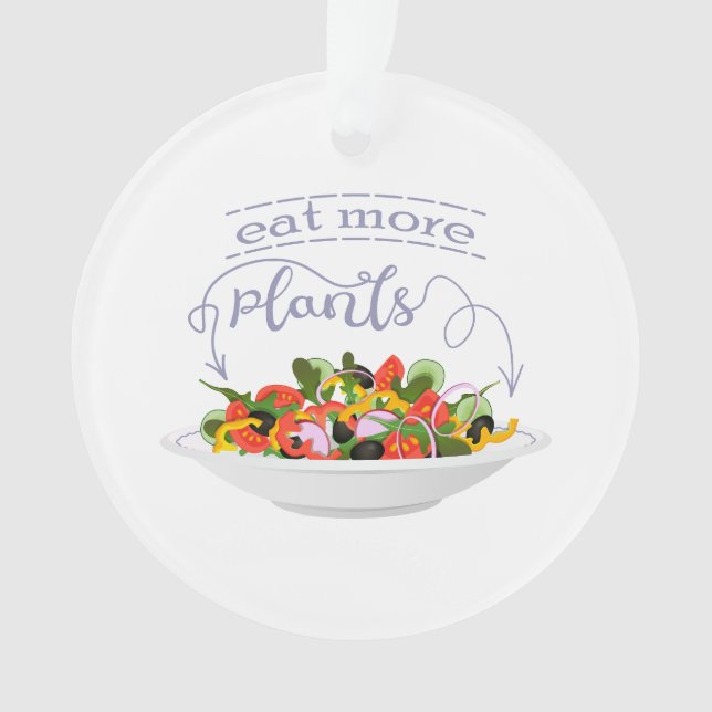 Eat more plants fresh salad motivation lettering ornament (Front)