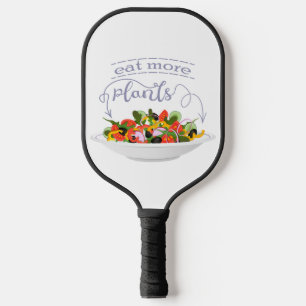 Eat more plants fresh salad motivation lettering pickleball paddle