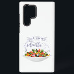 Eat more plants fresh salad motivation lettering samsung galaxy case<br><div class="desc">Plate full of vegetables and quote</div>