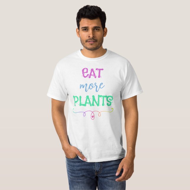 Eat More Plants T-Shirt (Front Full)