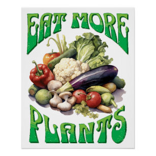 Eat More Plants Vegetarian Poster