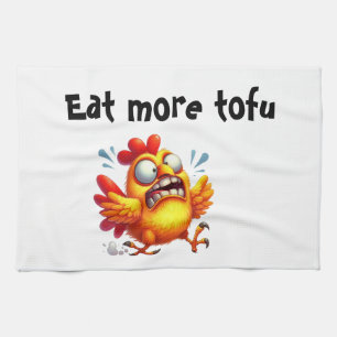Eat More Tofu with Panicked Funny Chicken Tea Towel