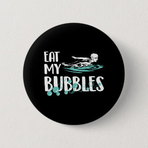 Eat My Bubbles Funny Swimming Swim Team 6 Cm Round Badge