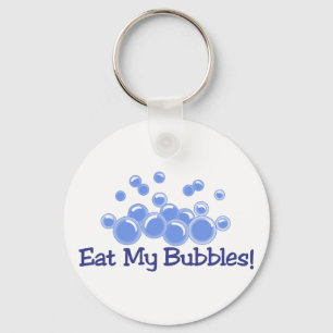 Eat My Bubbles Key Ring