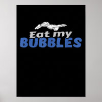 Eat My Bubbles Swimming Gift Swimming Design