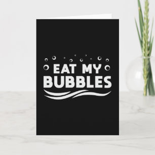 Eat My Bubbles Swimming Swimmer Swim Water Funny Card