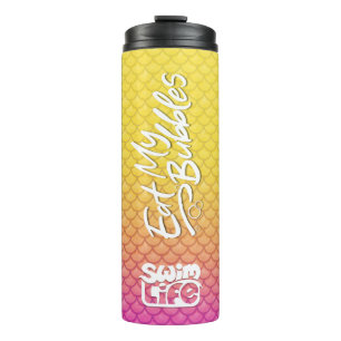 "Eat My Bubbles" Yellow/Pink scales Swim Life Thermal Tumbler