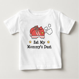 Eat My Mummy's Dust Infant Baby T-shirt