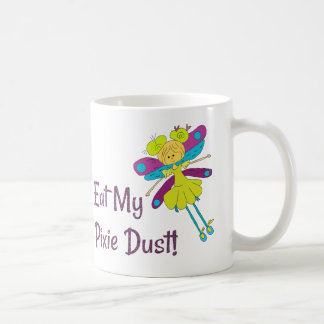 Eat My Pixie Dust Fairy Funny Coffee Mug