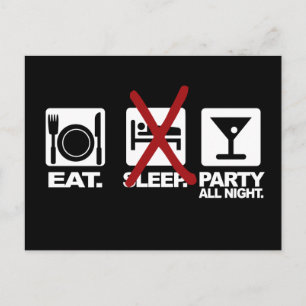 Eat - No Sleep - Party custom postcard