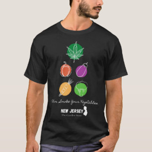 Eat or Smoke your Vegetables NJ T-Shirt