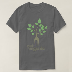 Eat Organic Food Slogan Natural Health T-Shirt