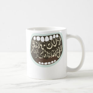 Eat Out For A Change Coffee Mug